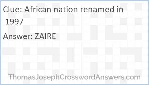 African Nation Renamed In 1997 Crossword Clue 