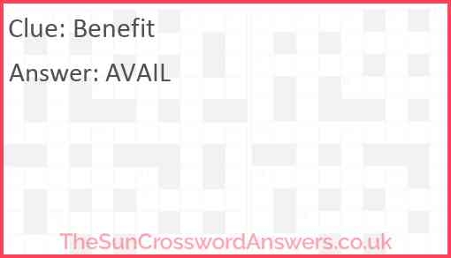 Benefit Crossword Clue TheSunCrosswordAnswers co uk