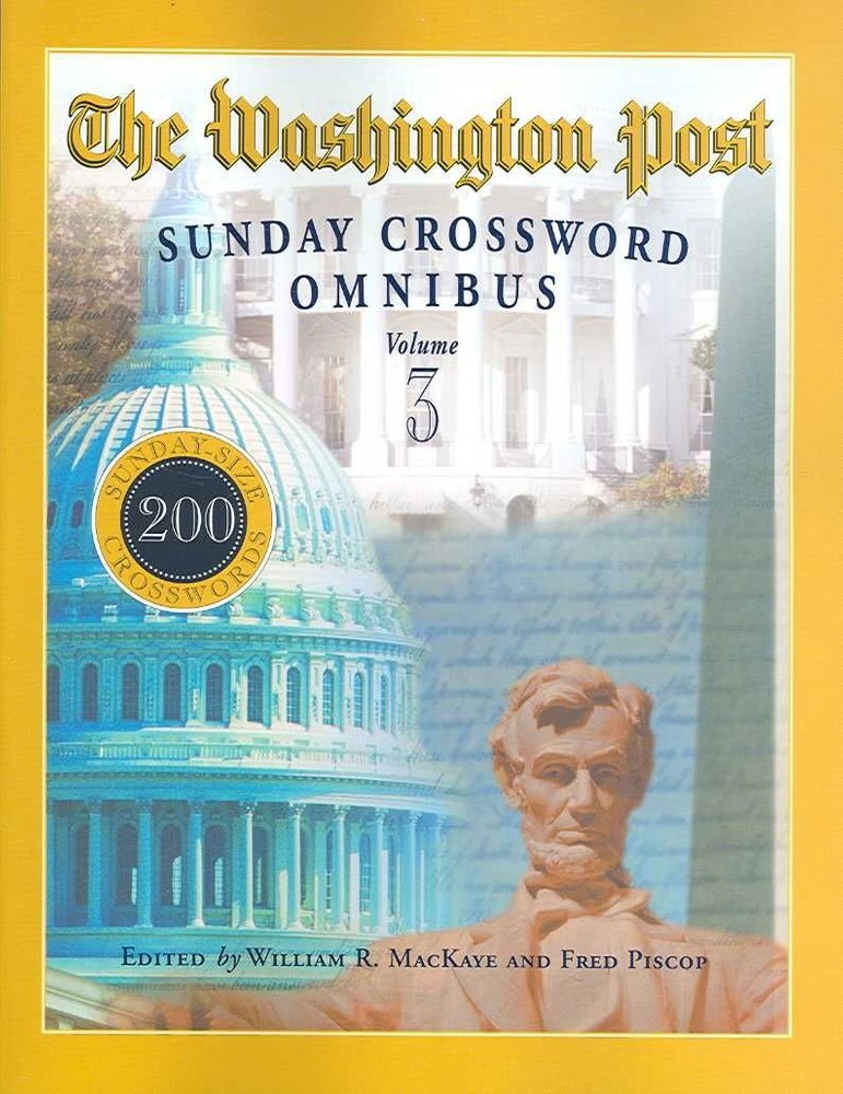 Buy The Washington Post Sunday Crossword Omnibus Volume 3 By William R 