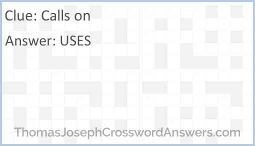 Calls On Crossword Clue ThomasJosephCrosswordAnswers