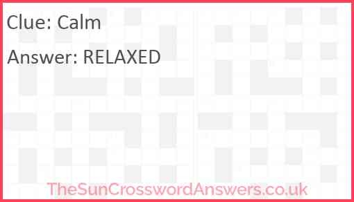 Calm Crossword Clue TheSunCrosswordAnswers co uk