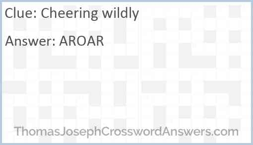 Cheering Wildly Crossword Clue ThomasJosephCrosswordAnswers