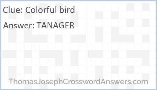 Colorful Bird Crossword Clue ThomasJosephCrosswordAnswers