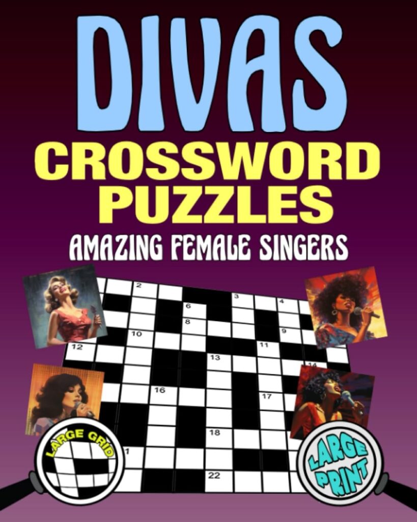 Divas Crossword Puzzles Amazing Female Singers Large Print Easy To 