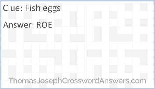 Fish Eggs Crossword Clue ThomasJosephCrosswordAnswers