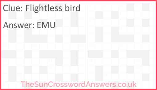 Flightless Bird Crossword Clue TheSunCrosswordAnswers co uk