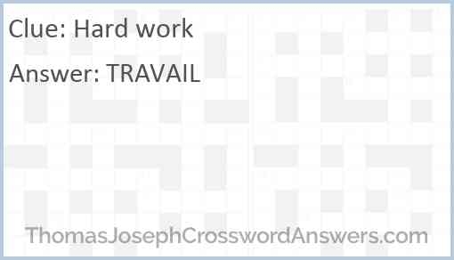 Hard Work Crossword Clue ThomasJosephCrosswordAnswers