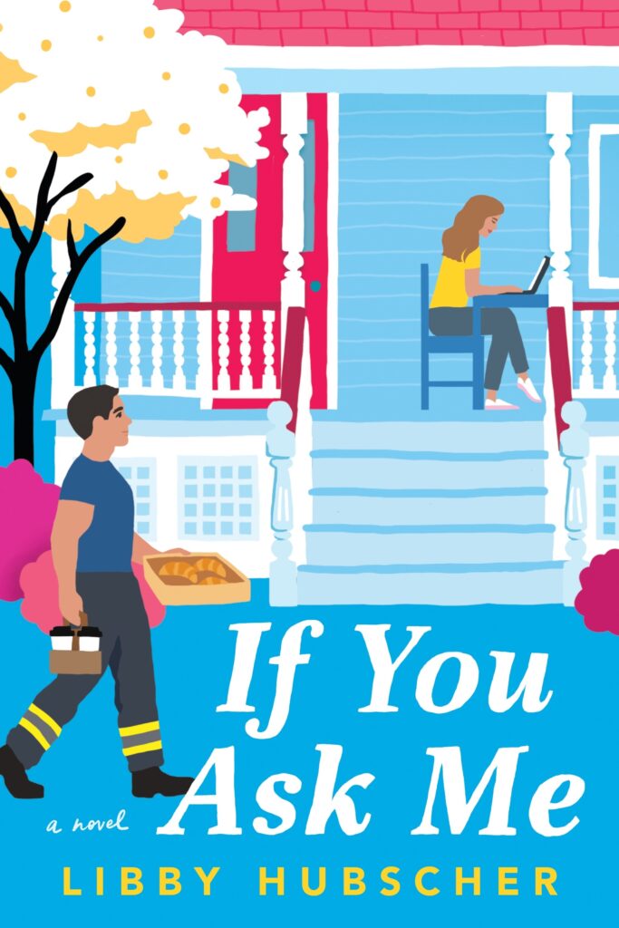 If You Ask Me By Libby Hubscher