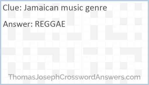 Jamaican Music Genre Crossword Clue ThomasJosephCrosswordAnswers