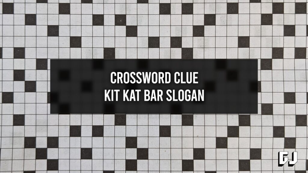 Kit Kat Bar Slogan Crossword Clue Gamer Journalist