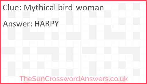 Mythical Bird woman Crossword Clue TheSunCrosswordAnswers co uk