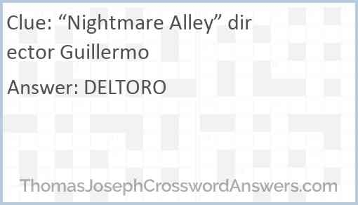  Nightmare Alley Director Guillermo Crossword Clue 