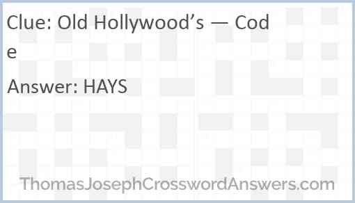 Old Hollywood s Code Crossword Clue ThomasJosephCrosswordAnswers