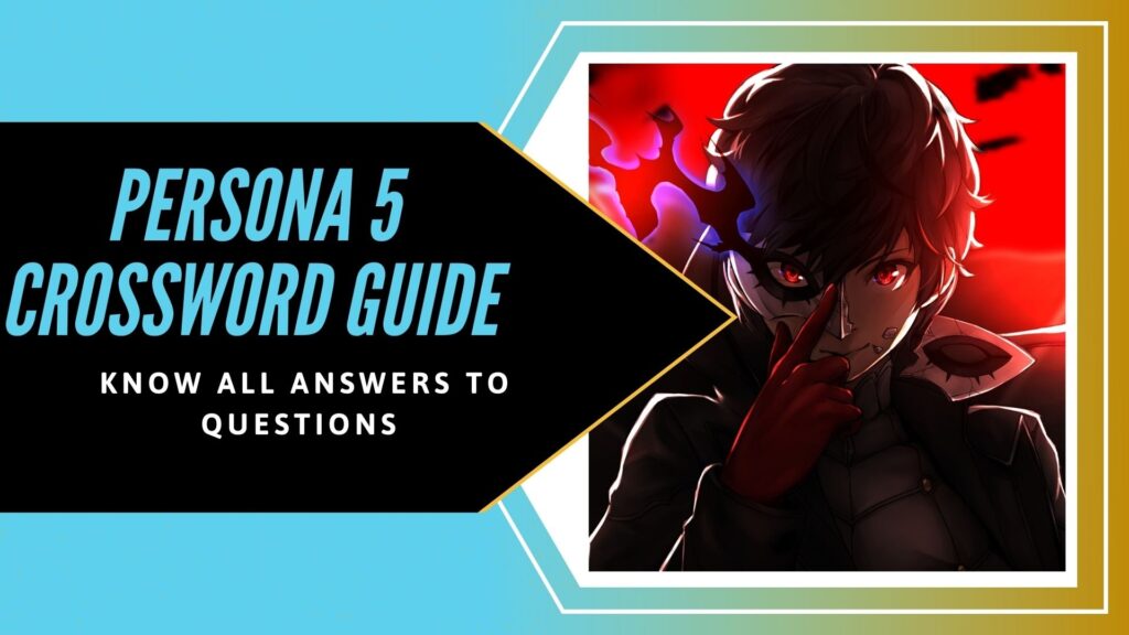 Persona 5 Crossword All Question And Answers EXputer