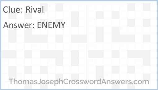 Rival Crossword Clue ThomasJosephCrosswordAnswers