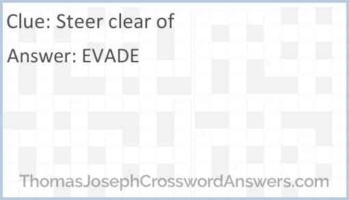 Steer Clear Of Crossword Clue ThomasJosephCrosswordAnswers