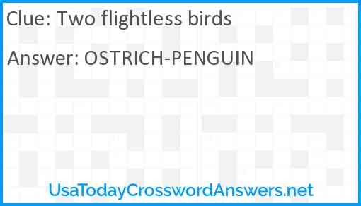 Two Flightless Birds Crossword Clue UsaTodayCrosswordAnswers