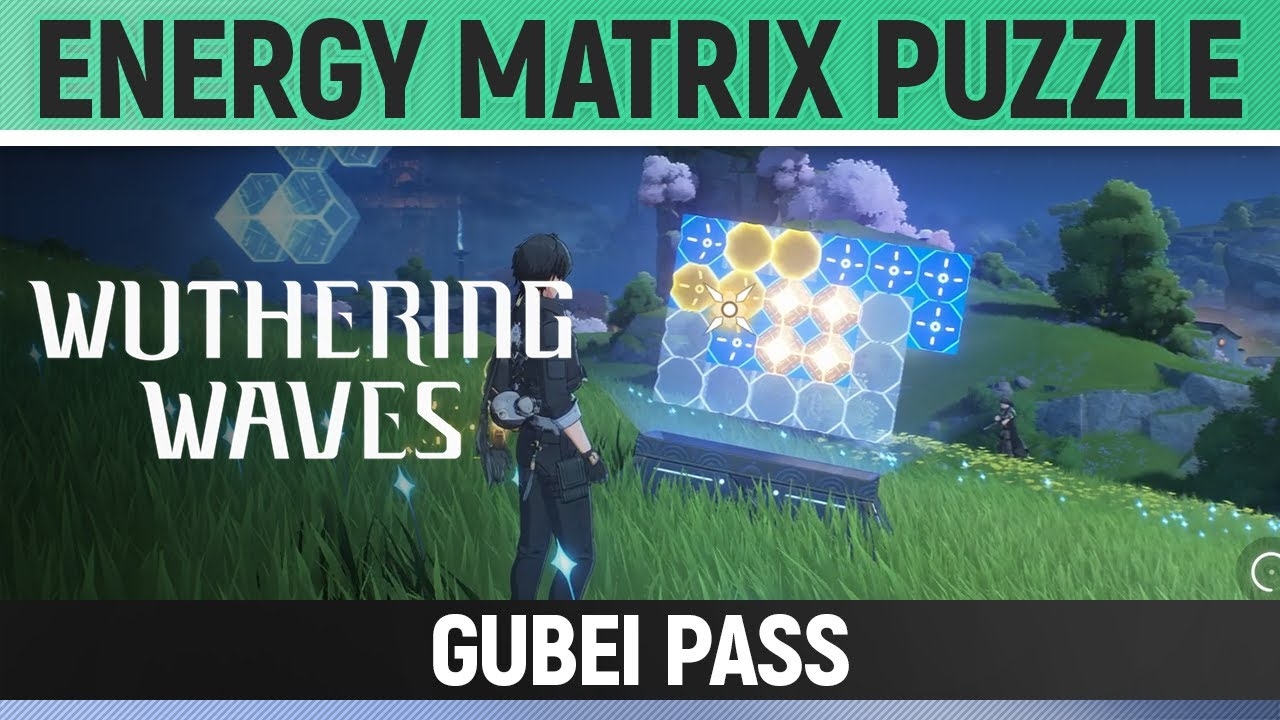 Wuthering Waves Energy Matrix Puzzle Gubei Pass YouTube